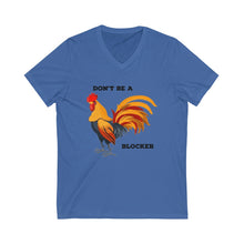 Load image into Gallery viewer, Don&#39;t Be a Blocker Short Sleeve V-Neck Tee
