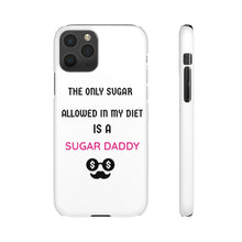 Load image into Gallery viewer, Sugar Daddy Phone Case
