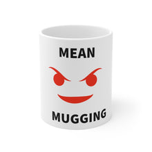 Load image into Gallery viewer, Mean Mug
