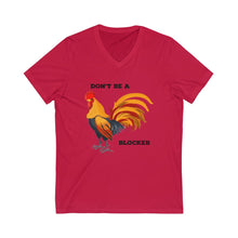 Load image into Gallery viewer, Don&#39;t Be a Blocker Short Sleeve V-Neck Tee
