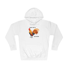 Load image into Gallery viewer, Don&#39;t Be Blocker Fleece Hoodie
