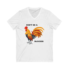 Load image into Gallery viewer, Don&#39;t Be a Blocker Short Sleeve V-Neck Tee
