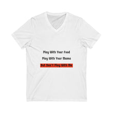Load image into Gallery viewer, Play With Your Mama Short Sleeve V-Neck Tee
