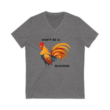 Load image into Gallery viewer, Don&#39;t Be a Blocker Short Sleeve V-Neck Tee
