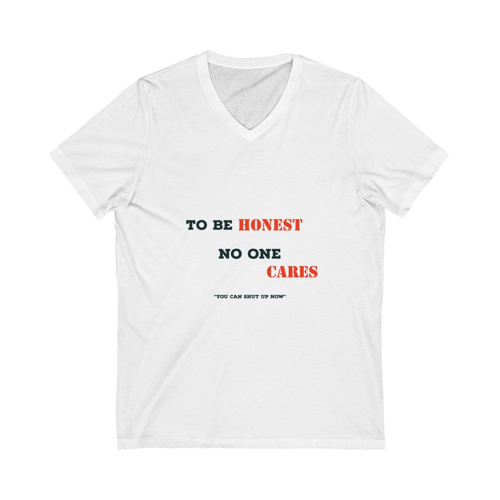 No One Cares Unisex Jersey Short Sleeve V-Neck Tee