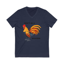 Load image into Gallery viewer, Don&#39;t Be a Blocker Short Sleeve V-Neck Tee
