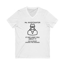 Load image into Gallery viewer, Ms. Investigator Short Sleeve V-Neck Tee
